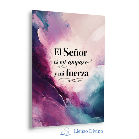 El Señor es Mi Amparo y Mi Fuerza - Cuadro Cristiano Abstracto - C4