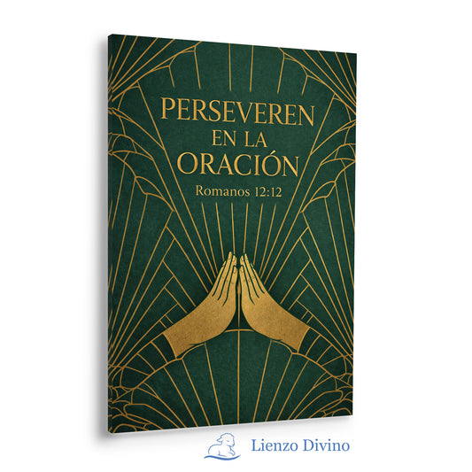 Perseveren en la Oración - Cuadro Cristiano Decorativo - C4